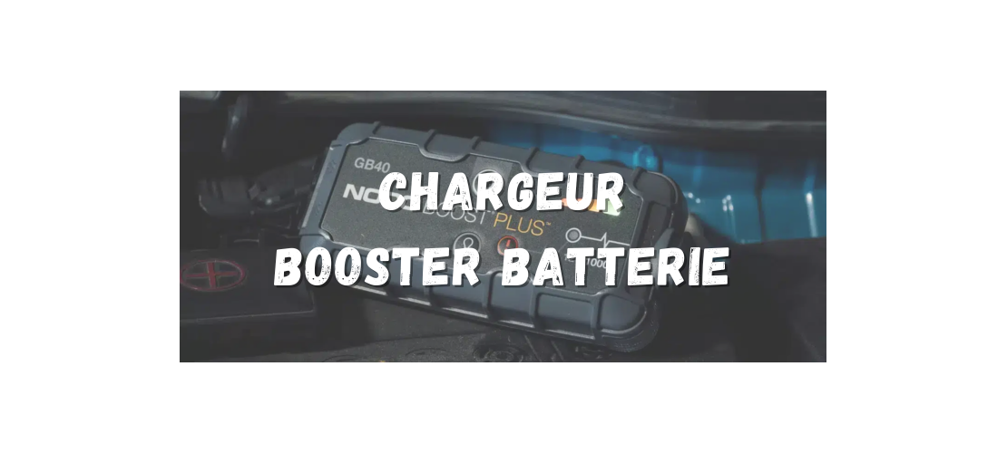 chargeurs booster batterie